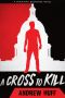 [Shepherd Suspense 01] • A Cross to Kill